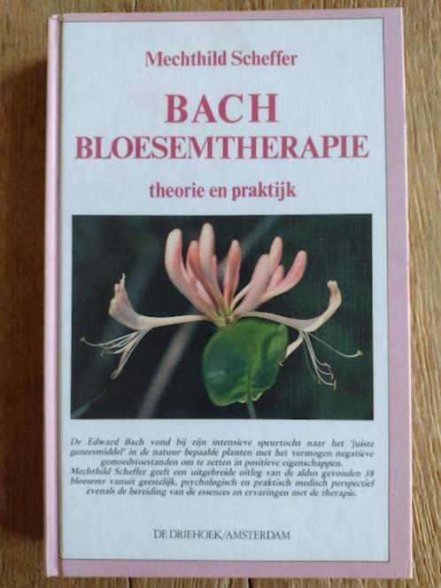 Bach Bloesemtherapie - Mechthild Scheffer, Boeken, Esoterie en Spiritualiteit, Zo goed als nieuw, Ophalen of Verzenden