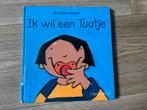 Kathleen Amant - Ik wil een Tuutje, Gelezen, Ophalen of Verzenden, Kathleen Amant, 2 tot 3 jaar