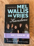 Kansloos - Mel Wallis de Vries, Ophalen of Verzenden, Zo goed als nieuw, Mel Wallis de Vries, Fictie