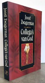 Zwagerman, Joost - Collega’s van God (1993 1e dr.), Ophalen of Verzenden, Nieuw