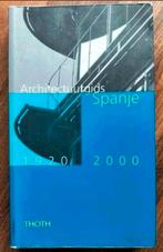 Architectuurgids Spanje 1920-2000 (800 bouwwerken!), Gelezen, Ophalen of Verzenden, Meerdere auteurs, Overige onderwerpen