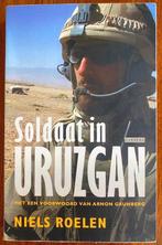 Soldaat in Uruzgan - Niels Roelen, Gelezen, Ophalen of Verzenden, Landmacht, Niels Roelen
