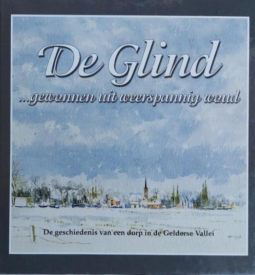 De Glind ..gewonnen uit weerspannig woud, Boeken, Geschiedenis | Stad en Regio, Nieuw, 20e eeuw of later, Ophalen of Verzenden