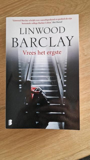 Vrees het ergste - Linwood Barclay  het boek is als nieuw beschikbaar voor biedingen