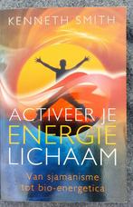 Activeer je energielichaam Kenneth Smith, Boeken, Ophalen of Verzenden, Zo goed als nieuw, Achtergrond en Informatie, Spiritualiteit algemeen