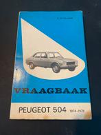 Peugeot 504 Vraagbaak 1974-1979, Ophalen of Verzenden, Gelezen, Peugeot