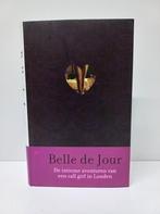 Belle de Jour - De intieme avonturen van een call girl in Lo, Boeken, Ophalen of Verzenden, Zo goed als nieuw