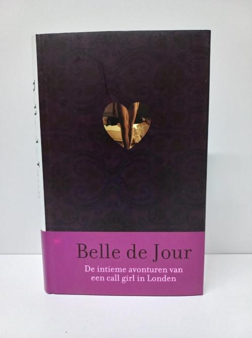 Belle de Jour - De intieme avonturen van een call girl in Lo, Boeken, Biografieën, Zo goed als nieuw, Ophalen of Verzenden