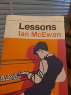 Lessons, roman van Ian McEwan, ongelezen, Ophalen of Verzenden, Zo goed als nieuw