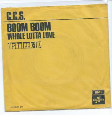 C.C.S.- Boom Boom/ Whole lotta love beschikbaar voor biedingen