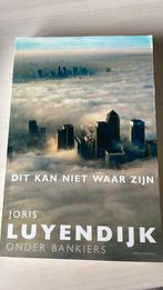Joris Luyendijk - Dit kan niet waar zijn, Maatschappij en Samenleving, Ophalen of Verzenden, Zo goed als nieuw, Wereld