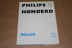 Philips Honderd - 1891-1991, Boeken, Geschiedenis | Vaderland, Gelezen, Ophalen of Verzenden, 20e eeuw of later