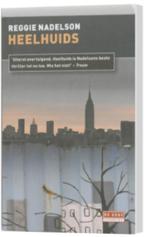 Reggie Nadelson - Heelhuids, Boeken, Ophalen of Verzenden, Zo goed als nieuw, Reggie Nadelson