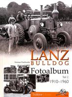 Lanz Bulldog Fotoalbum Teil 2 1910-1960