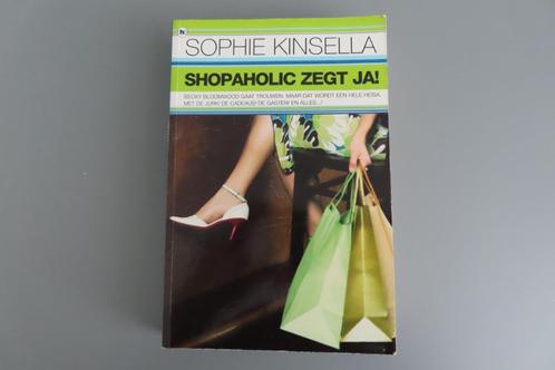 Shopaholic zegt ja! - Sophie Kinsella, Boeken, Chicklit, Zo goed als nieuw, Ophalen of Verzenden