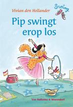 Swing - Pip swingt er op los, Ophalen of Verzenden, Nieuw, Vivian den Hollander, Fictie algemeen