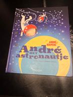 André het astronautje - André Kuipers, Boeken, Ophalen of Verzenden, Zo goed als nieuw, Sprookjes