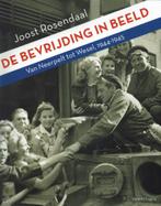 De Bevrijding in Beeld. Van Neerpelt tot Wesel, 1944-1945., Tweede Wereldoorlog, Ophalen of Verzenden, Zo goed als nieuw, Overige onderwerpen