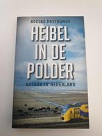 Heibel in de polder roelke posthumus natuur in Nederland, Boeken, Ophalen of Verzenden, Gelezen