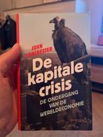 De Kapitale Crisis - John Lanchester, Ophalen of Verzenden, Gelezen, Economie en Marketing