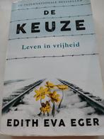 De Keuze - Adembenemend Boek!, Ophalen of Verzenden, Zo goed als nieuw, Edith Eva Eger, Nederland