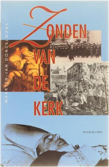 Zonden van de kerk Auteur: Maarten-Jan Dongelmans beschikbaar voor biedingen