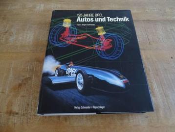 125 Jahre Opel - Auto's Und Technik - Hans-Jurgen Schneider beschikbaar voor biedingen