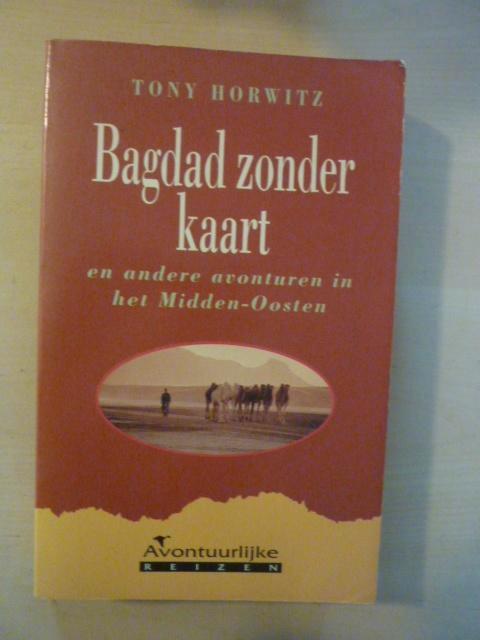 Tony Horwitz - Bagdad zonder kaart, Boeken, Reisverhalen, Gelezen, Europa, Ophalen of Verzenden