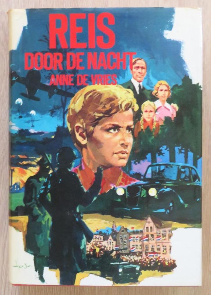 Anne de Vries: Reis door de nacht ( WO II ) HC + omslag, Boeken, Kinderboeken | Jeugd | 13 jaar en ouder, Zo goed als nieuw, Ophalen of Verzenden