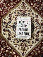How to Stop Feeling Like Shit, Ophalen of Verzenden, Gelezen, Overige onderwerpen