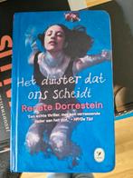 Renate Dorrestein - Het duister dat ons scheidt, Renate Dorrestein, Ophalen of Verzenden, Zo goed als nieuw, Nederland