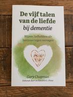 De vijf talen van de liefde bij dementie - Gary Chapman, Boeken, Godsdienst en Theologie, Ophalen of Verzenden, Zo goed als nieuw