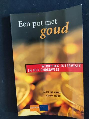 Een pot met goud - Werkboek Intervisie in het Onderwijs beschikbaar voor biedingen