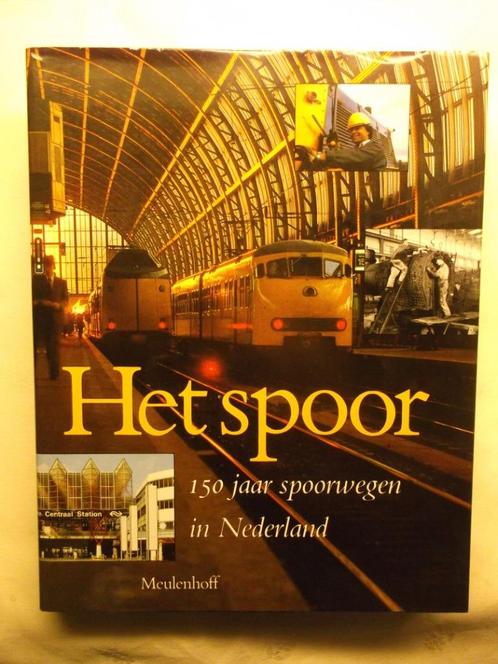 Het spoor 150 jaar spoorwegen in Nederland, Verzamelen, Spoorwegen en Tramwegen, Zo goed als nieuw, Trein, Boek of Tijdschrift