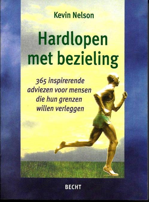Hardlopen met bezieling - Kevin Nelson, Boeken, Sportboeken, Zo goed als nieuw, Ophalen of Verzenden