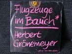 single Herbert Gronemeyer – Flugzeuge Im Bauch (…Gib' Mir Me, Cd's en Dvd's, Vinyl Singles, Ophalen of Verzenden, Gebruikt, Pop