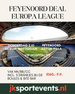 LAST MINUTE DEALS EUROPA LEAGUE (o.a. FEYENOORD ASTON VILLA), Tickets en Kaartjes, Seizoenskaart