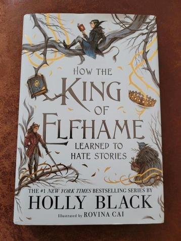 How the King of Elfhame Learned to Hate Stories (The Folk of beschikbaar voor biedingen
