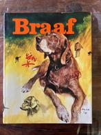 hondenboek Braaf van Rien Poortvliet, Ophalen of Verzenden, Zo goed als nieuw, Rien Poortvliet