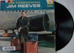 Jim Reeves - The international Jim Reeves, Ophalen of Verzenden, 12 inch