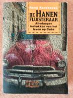 De hanenfluisteraar. Auteur René Kerkhoven, Boeken, Reisverhalen, Gelezen, Ophalen of Verzenden, René Kerkhoven, Midden-Amerika