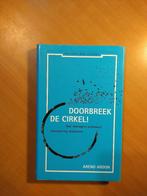 Ardon, Arend. Doorbreek de cirkel, Ophalen of Verzenden, Zo goed als nieuw, Sociale psychologie