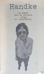 Boek :De angst van de doelman voor de strafschop; P. Handke., Boeken, Peter Handke, Ophalen of Verzenden, Zo goed als nieuw