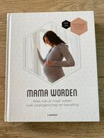 Mama worden, Boeken, Zwangerschap en Opvoeding, Ophalen of Verzenden, Zo goed als nieuw, Zwangerschap en Bevalling