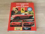 Boek van Porsche tot Rolls Royce, Ophalen of Verzenden, Zo goed als nieuw, Porsche