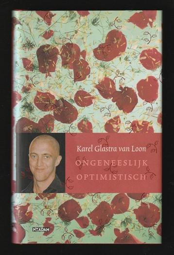 ONGENEESLIJK OPTIMISTISCH - Karel Glastra van Loon beschikbaar voor biedingen