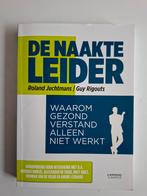 De Naakte Leider - Roland Juchtmans/Guy Rigouts, Ophalen of Verzenden, Zo goed als nieuw, Management, Roland Juchtmans/Guy Rigouts