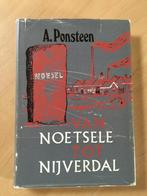 Van Noetsele tot Nijverdal. 1 e druk 1973. A.Ponsteen, Boeken, Geschiedenis | Stad en Regio, Ophalen of Verzenden, 20e eeuw of later