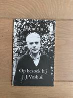 Op bezoek bij J.J. Voskuil - 3e druk, Gelezen, Fontijn, Ophalen of Verzenden, Nederland