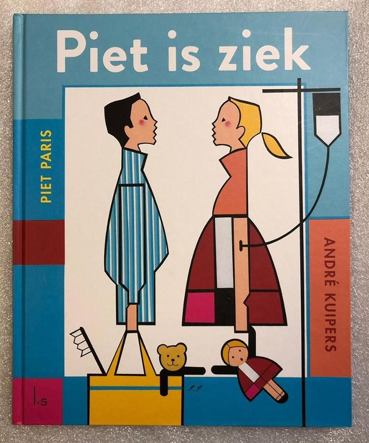 Piet is ziek - André Kuipers - Piet Paris - Kind ziekenhuis, Boeken, Kinderboeken | Kleuters, Nieuw, Fictie algemeen, 4 jaar, Jongen of Meisje